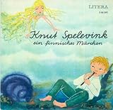  Ein finnisches Märchen - Knut Spelevink [Vinyl/Single, 45 U/min., 560091]