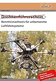  Drohnenführerschein Kenntnisnachweis für unbemannte Luftfahrtsysteme