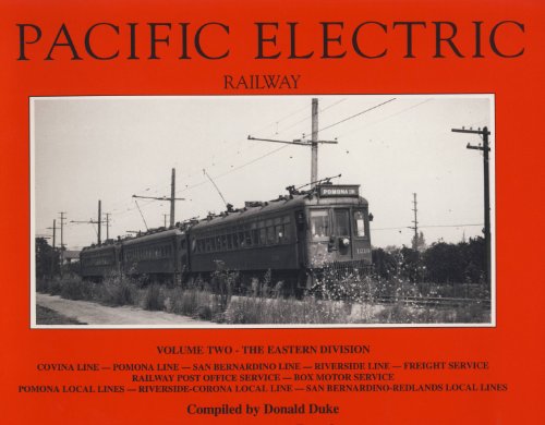 Pacific Electric Railway, Vol. 2: Eastern Division