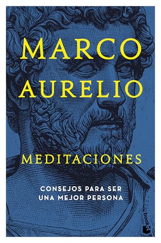 Meditaciones: Consejos estoicos para ser mejor persona / Meditations (Spanish Edition)