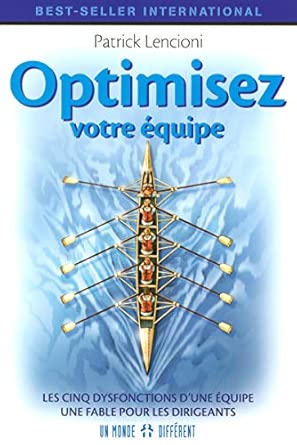 Optimisez votre équipe: les cinq dysfonctions d’une équipe cover