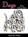 Dogs: Adult Coloring Book