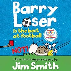 Barry Loser Is the Best at Football NOT! Audiolibro Por Jim Smith arte de portada