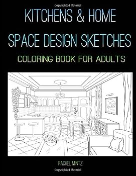 Kitchens & Home Space Designs Sketches - Coloring Book For Adults: Colouring Interior Architecture Drawings of Apartment Dining Room Corners