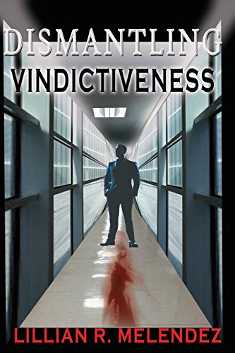 Dismantling Vindictiveness view 2