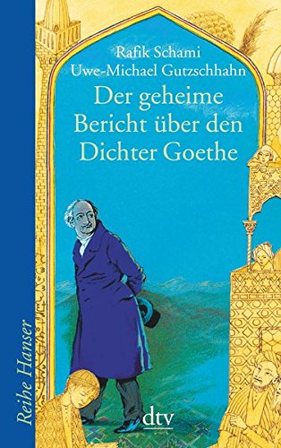 Télécharger Der geheime Bericht über den Dichter Goethe. PDF Ebook En Ligne