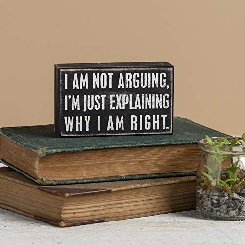 Primitives-by-Kathy-20515-Classic-Box-Sign-5-x-3-Inches-Not-Arguing Primitives by Kathy 20515 Classic Box Sign 5 x 3 Inches Not Arguing