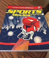 Sports Movies: A Guide to Nearly 500 Films Focusing on Sports (Cinebooks Home Library Series, No 5) 0933997248 Book Cover