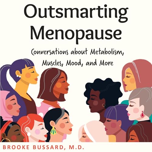 Outsmarting Menopause by Brooke Bussard MD episode artwork