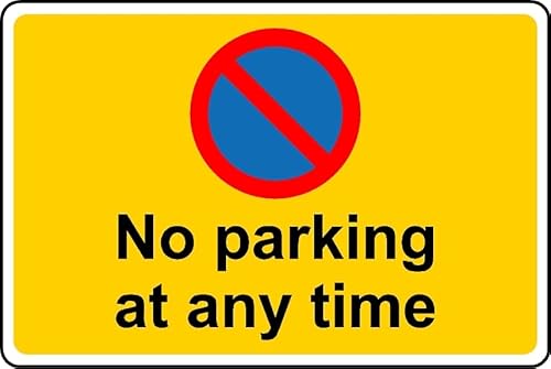 No Parking at Any time Safety Sign - 3mm Aluminium Sign (300mm x 200mm)
