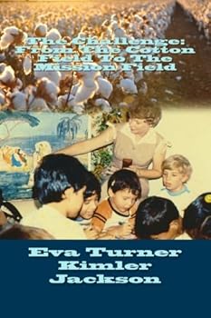 Paperback The Challenge: From the Cotton Field to the Mission Field Book