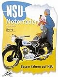 nsu motorrad  NSU Motorräder 1945-64: Besser fahren auf NSU