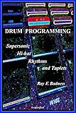  DRUM PROGRAMMING: Supersonic Hi-hat Rhythms and Tuplets (English Edition)