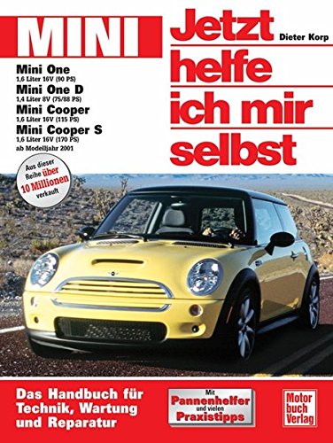 Mini: Ab Modelljahr 2001. Das Handbuch für Technik, Wartung und Reparatur (Jetzt helfe ich mir selb