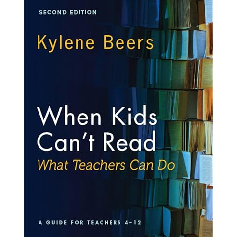 When Kids Can't Read-What Teachers Can Do, Second Edition: A Guide for Teachers 4-12 Cover