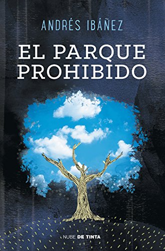 El parque prohibido (Nube de Tinta) El parque prohibido (Nube de Tinta)