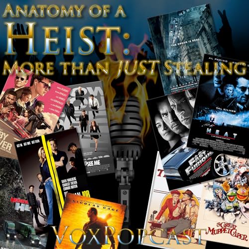 e422. Anatomy of a Heist: More Than Just Stealing