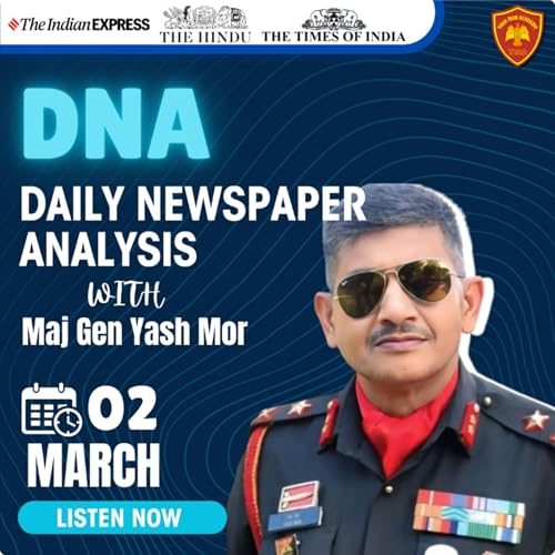 Daily Newspaper Analysis | Lets Dive into Today's news with Maj Gen Yash Mor | 02 March 2026