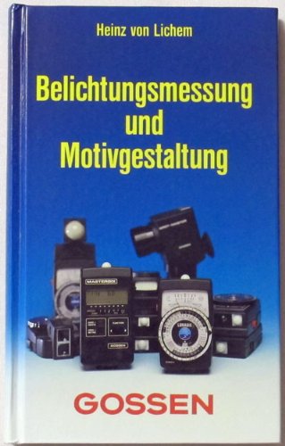 Preisvergleich Produktbild Belichtungsmessung und Motivgestaltung