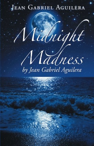 Midnight Madness by Jean Gabriel Aguilera