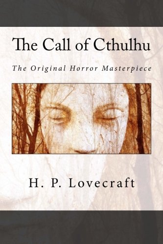 The Call of Cthulhu: The Original Horror Master... 1481202820 Book Cover