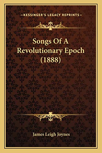 Songs Of A Revolutionary Epoch (1888)