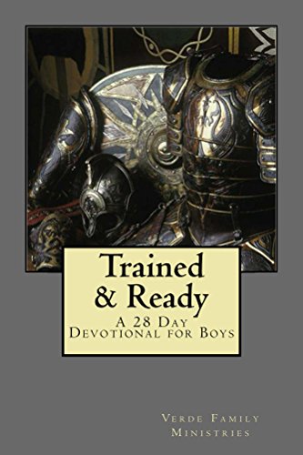 Trained and Ready: A 28 Day Devotional for Boys