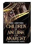 Children of Anguish and Anarchy: Gleißendes Herz | Der US-Bestseller auf Deutsch mit limitiertem Farbschnitt (Children of Blood and Bone, Band 3)