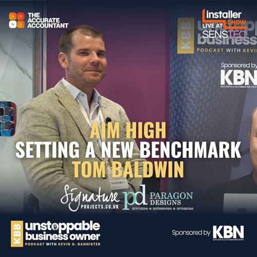 43. AIM High - Setting a New Benchmark With Tom Baldwin
