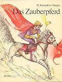  Das Zauberpferd. Ein Märchen aus dem alten Rußland
