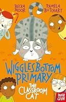 Wigglesbottom Primary: The Classroom Cat 1788001222 Book Cover