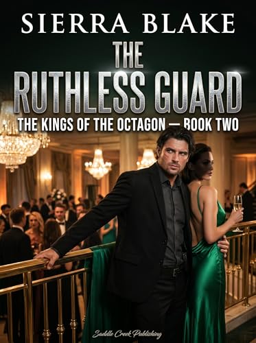 The Ruthless Guard: A Second Chance Billionaire Romance (The Kings of the Octagon Book 2)