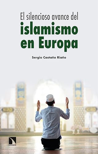 El silencioso avance del islamismo en Europa (COLECCION MAYOR)