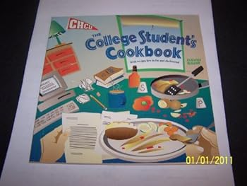 Paperback The College Student's Cookbook or I'm Sick and Tired of That...What Else Could I Have... Book
