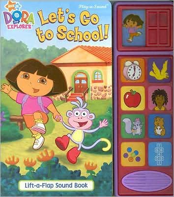 Lets Go to School Lift & Listen (Dora the Explorer) : Publications ...