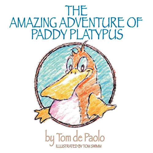 The Amazing Adventure of Paddy Platypus (Volume 1)