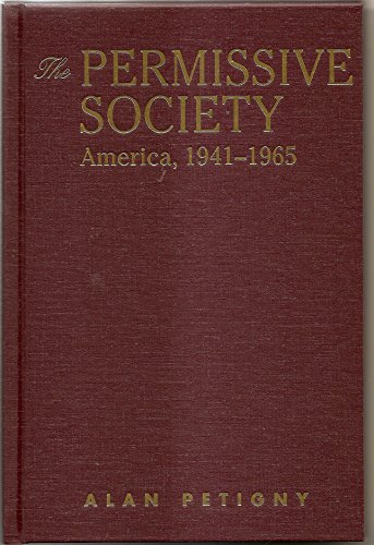 The Permissive Society: America, 1941-1965