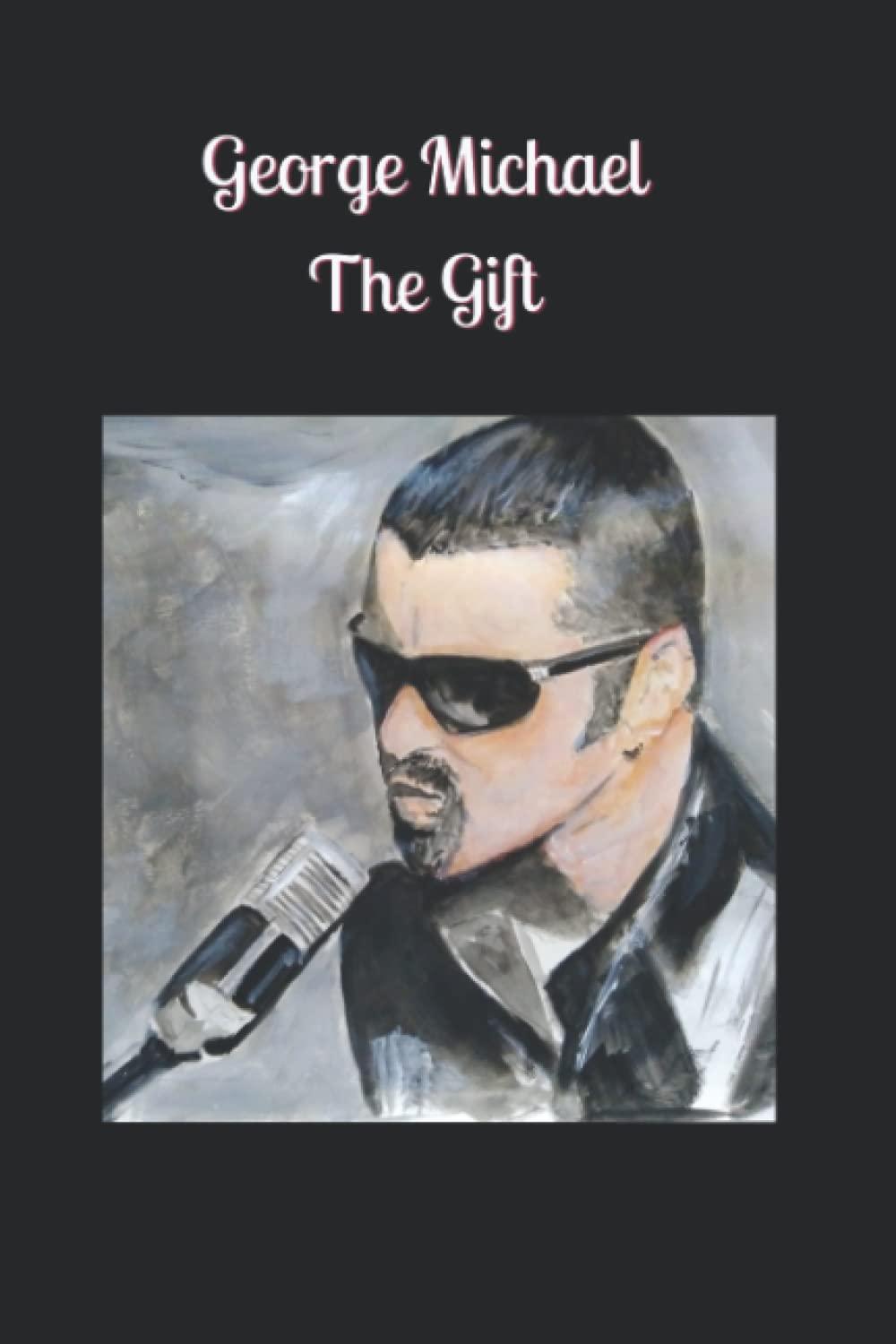 Independently published GEORGE MICHAEL - THE GIFT: wide lined notebook with facts