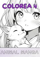 Colorea 4: Colorea tiernos animales manga y transforma cada página en una obra adorable (Spanish Edition) B0F5MS54G7 Book Cover