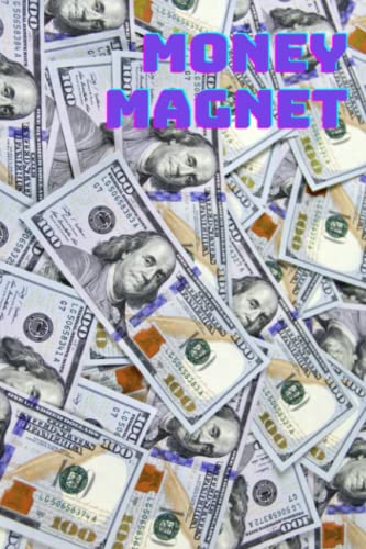 Money Magnet : Notebook for journaling, writing down ideas, manifesting dreams and affirmations , planning and setting goals, 6"x9" (Matte Paperback ... Millionaire Mindset Motivational Notebook image 2