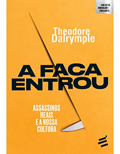 A Faca Entrou - Assassinos Reais e a Nossa Cultura: 1