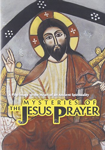 Mysteries of the Jesus Prayer Mysteries of the Jesus Prayer