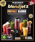 THE BIG BOOK OF BLENDJET 2 PORTABLE BLENDER: Over 150 Easy Authentic Recipes for Amateurs and Professionals: Fresh and Frozen Fruit Smoothies, ... and Recovery Recipes, and Much More .