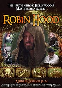 Robin Hood: Truth Behind Hollywood's Most Filmed Legend