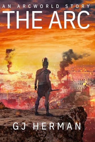 The Arc (Arcworld, Band 1)