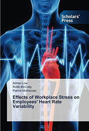 Effects of Workplace Stress on Employees' Heart Rate Variability