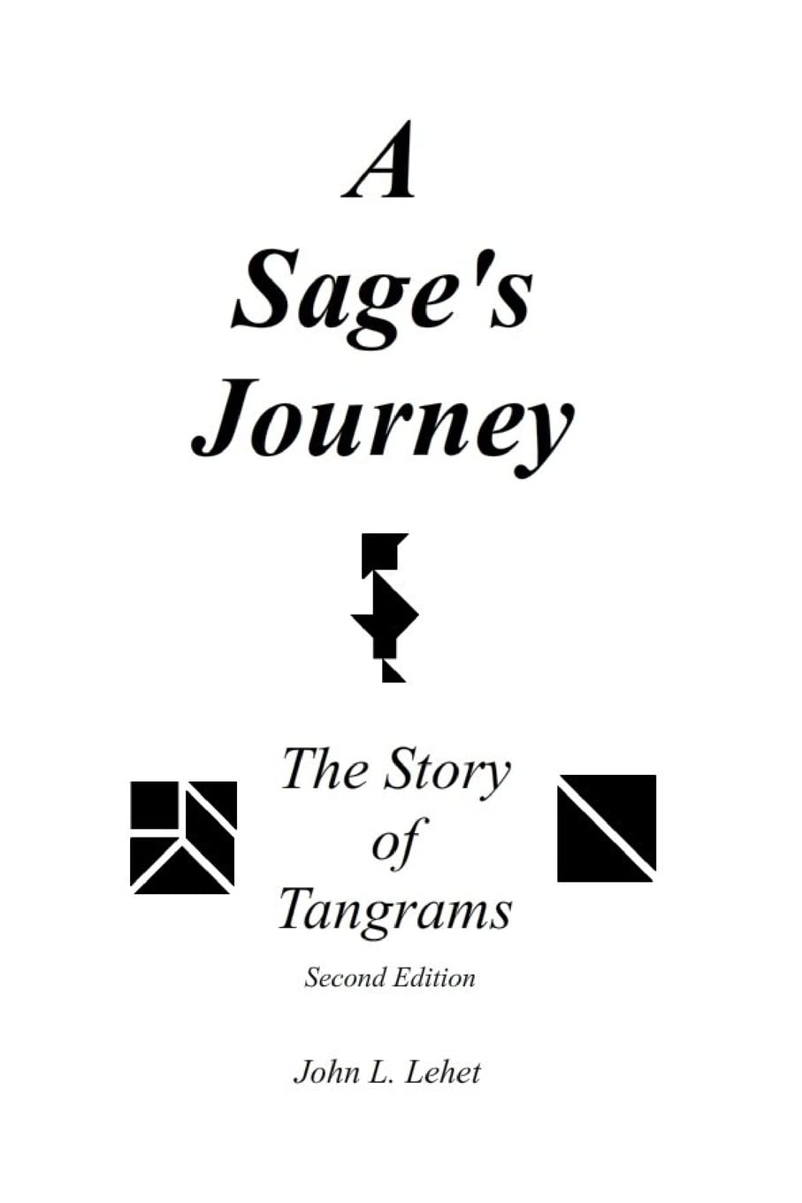 A Sage's Journey: The Story of Tangrams