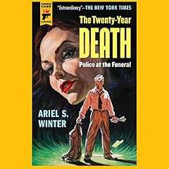 Couverture de The Twenty-Year Death: Police at the Funeral