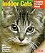 Price comparison product image Indoor Cats (Complete Pet Owner's Manuals)