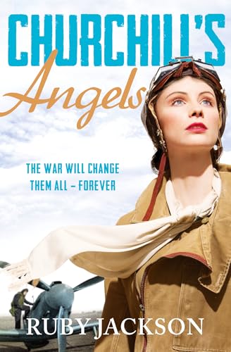 Churchill’s Angels: A Heartwarming WWII Historical Saga of Love and the Home Front